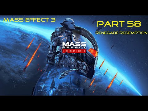 Mass Effect (3) Trilogy RENEGADE REDEMPTION Part 58 - Begining of the the end.