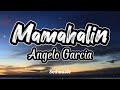 Angelo Garcia - Mamahalin (Lyrics)