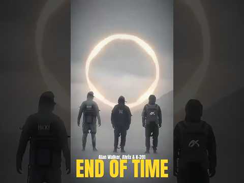 K-391, Alan Walker & Ahrix - End Of Time Lyrics #alanwalker #endoftime