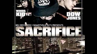 SACRIFICE MIXTAPE HOSTED BY DJ WHOO KID & DJ DOW JONES (track 13).wmv