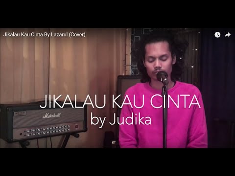 Jikalau Kau Cinta By Lazarul (Cover)