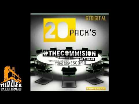 AMONEYMUZIC The Commission 20 packs ft  young chop, eskimo,ag cubano