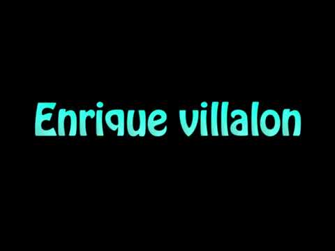 Learn How To Pronounce Enrique villalon