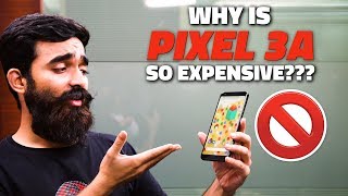 10 Reasons Why the Pixel 3a Isn’t Really a Premium Phone