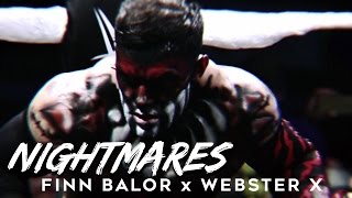 Nightmares - Finn Balor x WebsterX