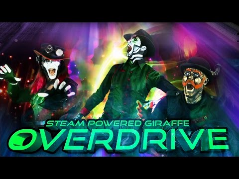 Overdrive - Steam Powered Giraffe