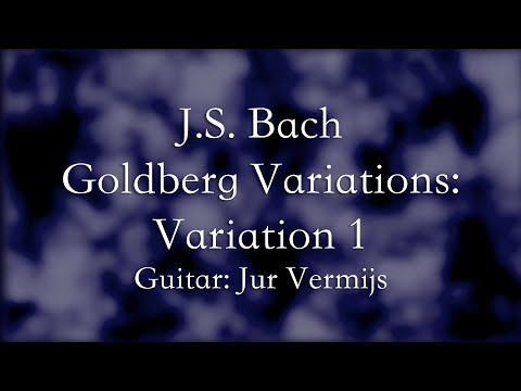 Jur Vermijs - Bach: Goldberg Variations, BWV 988: Variation 1