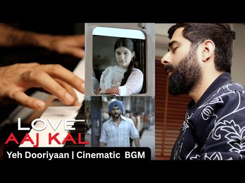 Yeh Dooriyaan x Love Aaj Kal Background Music | Cinematic Version | Recreated by Dhaval K Raval