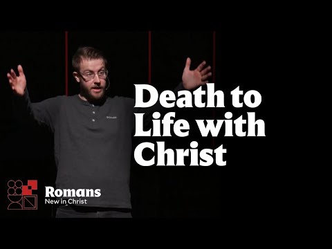 Death to Life with Christ | Romans 6:5-14 | 3.5.23