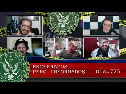 ENCERRADOS PERO INFORMADOS 725 - EL PULSO DE LA REPÚBLICA