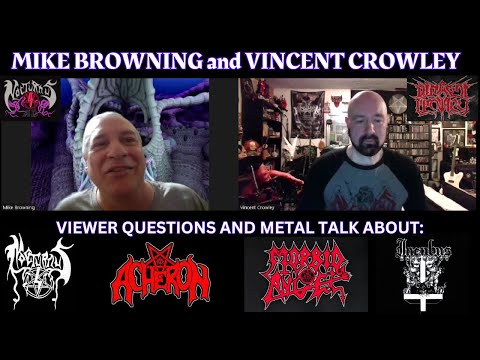 MIKE BROWNING/VINCENT CROWLEY (Viewer Questions on NOCTURNUS (AD), ACHERON, MORBID ANGEL, INCUBUS.