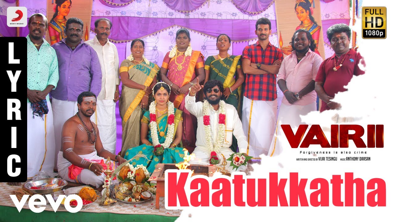 Kaatukkatha Song Lyrics | Vairii 2020