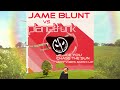 James Blunt Vs Planet Funk Beside You Chase The Sun Miky Vibes Radio MashUp
