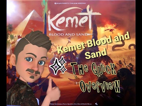 Kemet Blood and Sand - The Quick Overview
