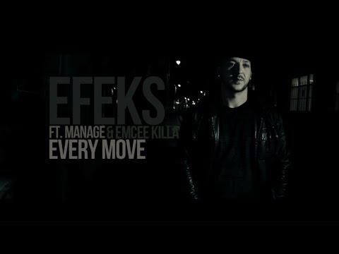 Efeks Ft. Manage & Emceekilla - Every Move