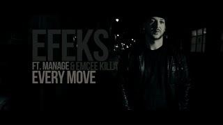 Efeks Ft. Manage & Emceekilla - Every Move
