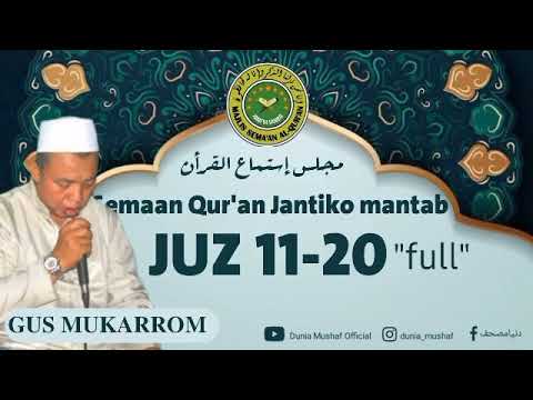 Gus mkarrom juz 11-20 FULL | semaan qur'an jantiko mantab