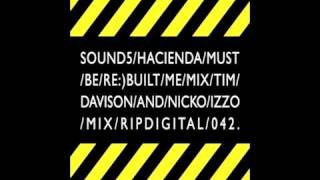 Sound 5 - The Hacienda Must be Rebuilt (Tim Davison and Nicko Izzo Mix)