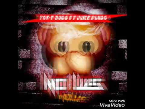 Juice Plug- No Lie ft. Tgf T-Dogg