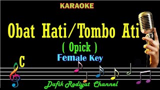 Download lagu Obat Hati/ Tombo Ati (Karaoke) Opick Nada Wanita/ Cewek/ Female key C mp3