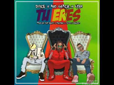 Tu Eres - Dvice ft Nio García & Lyan