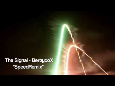 The Signal  (BertycoX SpeedRemix)