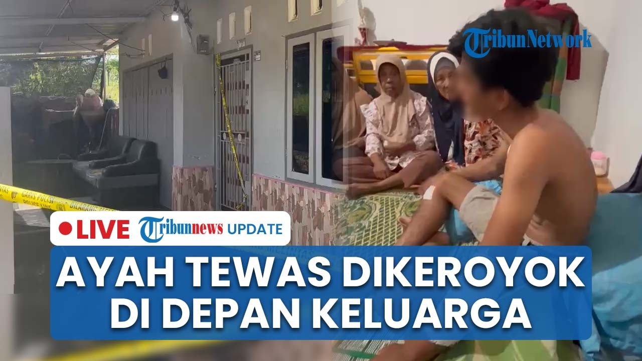 LIVE: Ayah di Jambi Tewas usai Dikeroyok di Depan Keluarga, Dipicu Masalah Sepele antar Anak-anak