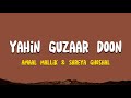 Yahin Guzaar Doon Amaal Mallik Shreya Ghoshal Lyrics