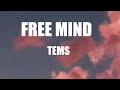 Tems - Free Mind (lyrics)