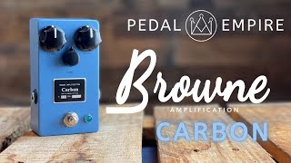 Video thumbnail for Browne Amplification Carbon Harmonic Saturator - Pedal Empire by Pedal Empire