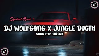 Download lagu DJ Wolfgang x Jungle Ducth || Soun FYP ( Slowhead & Reverb ) 🎧 mp3 Download lagu DJ Wolfgang x Jungle Ducth || Soun FYP ( Slowhead & Reverb ) 🎧 mp3