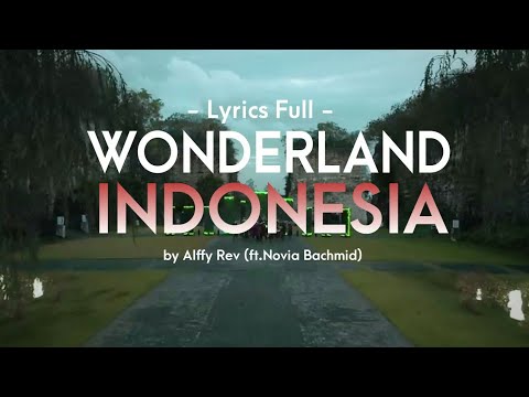 wonderland indonesia ~ Alffy Rev feat Novia Bachmid (Lyrics Video) Mp3