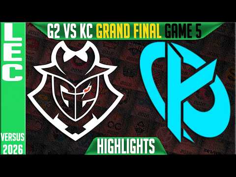 G2 vs KC Highlights Game 5 | LEC Playoffs 2026 GRAND FINAL | G2 Esports vs Karmine Corp G5