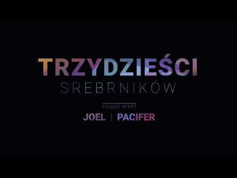 joel | Pacifer - Trzydzieści srebrników