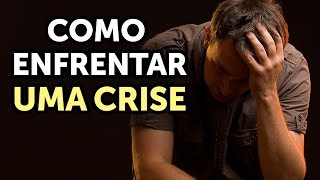 COMO ENFRENTAR A CRISE - Pastor Antonio Junior