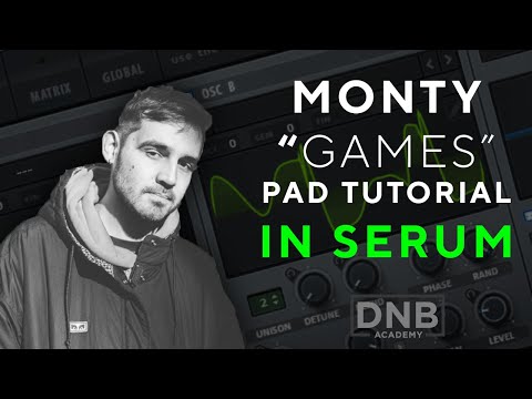 How to make PADS like MONTY - GAMES | Serum Tutorial