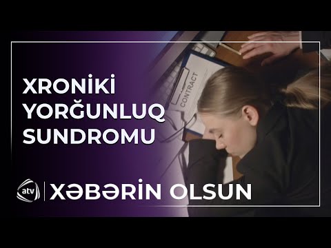 Xroniki yorğunluq sindromunun səbəbləri nələrdir?