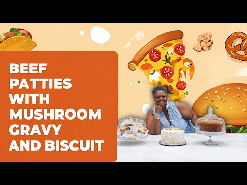 Beef Patties With Mushroom Gravy And Biscuit. Mushroom pepper Steak Recipe/ Tracey K Mitchell