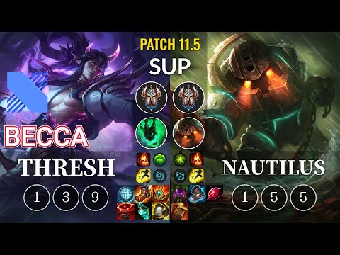 DRX Becca Thresh vs Nautilus Sup - KR Patch 11.5