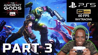 DOOM ETERNAL THE ANCIENT GODS PART 1 PS5 Walkthrough GAMEPLAY Part 3 - FULL GAME