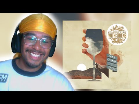 reacting to "Lets Cheers To This" for the FIRST time... | Sleeping Sirens