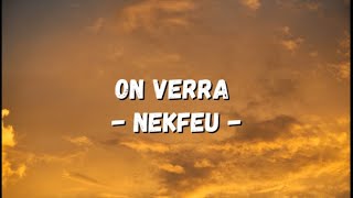 Nekfeu - On Verra (paroles)