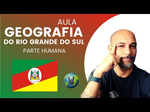 GEOGRAFIA DO RIO GRANDE DO SUL - PARTE HUMANA