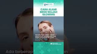 Inilah Bahan Alami yang Ampuh Bikin Kulit Wajah Cerah dan Glowing, dari Madu hingga Kunyit