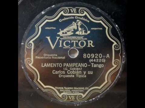 ORQUESTA JUAN CARLOS COBIAN  -  LAMENTO PAMPEANO  -   TANGO