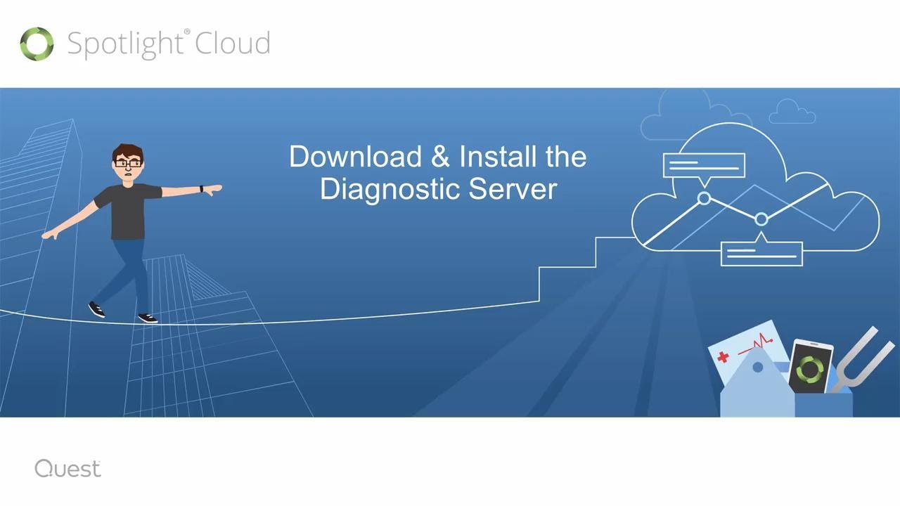 Download and Install Spotlight Cloud Diagnostic Server