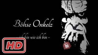 BÖHSE ONKELZ - Ich Bin Wie Ich Binrr