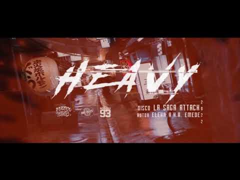 01.- HEAVY - LA SAGA ATTACK - ELEKA A.K.A. EMEDE -TEXMOL KILLAZ