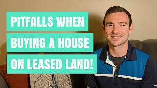 Buying a home on leased land? This one detail killed our deal! What to look out for with leased land