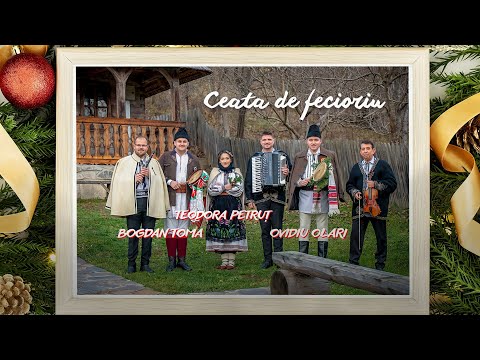 Bogdan Toma, Teodora Petrut, Ovidiu Olari - Ceata de fecioriu 🎄